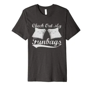 Check Out My Funbags Funny Cornhole T-Shirt