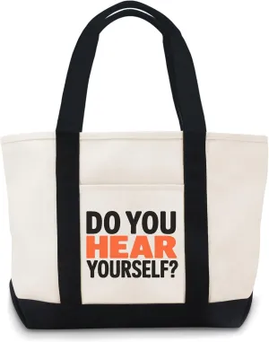 Do You Hear Yourself Canvas Tote Bag Large Canvas Bag Use For Grocery Bags,Shopping Bags