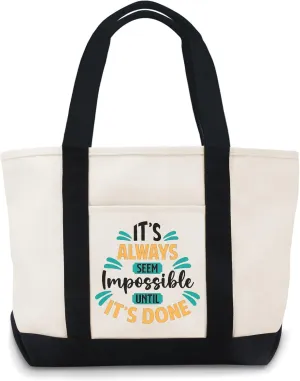 It's Always Seems Impossible Until It's Done Canvas Tote Bag With Zipper Lightweight Reusable Grocery Shopping Cloth Bags