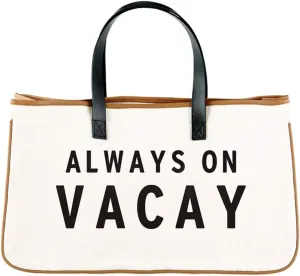 Simple Canvas Beach Tote Bag For Women, Large Purse For Travel (Always On Vacay)