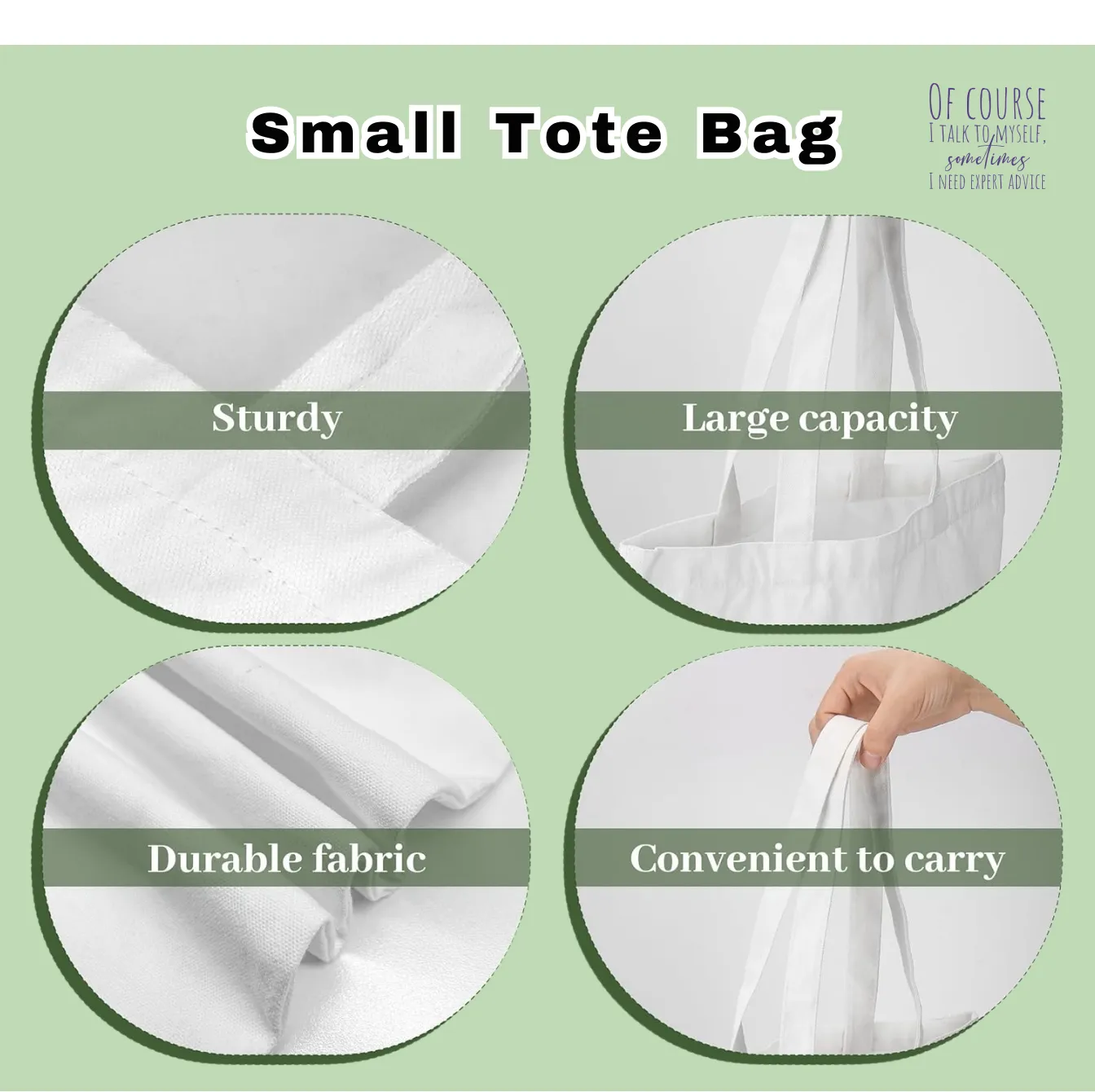 Tote Bag-Quote-Of Course I Talk To Myself Expert Advice