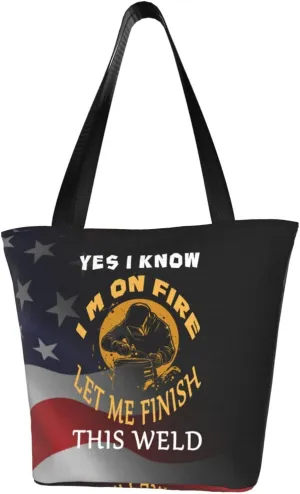 Yes I Know I'M On Fire Let Me Finish This Weld Fashion Shoulder Bag Large Capacity For Man Or Woman